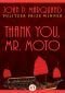 [Mr. Moto 02] • Thank You, Mr. Moto